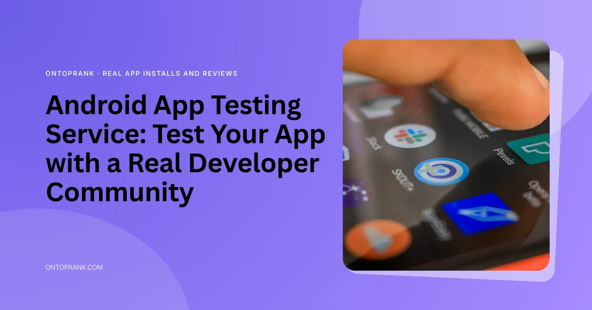 Android app testing service: a developer's finger tapping app icons on an Android phone screen