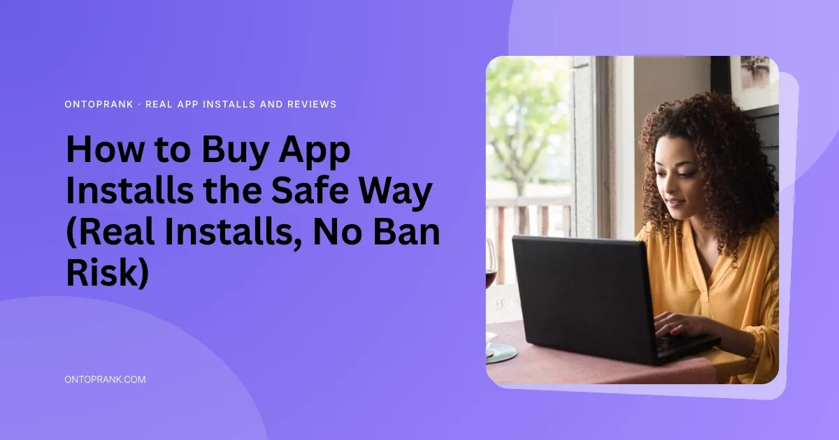 How to buy app installs safely: developer comparing app install providers on a laptop